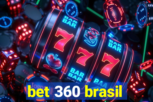 bet 360 brasil