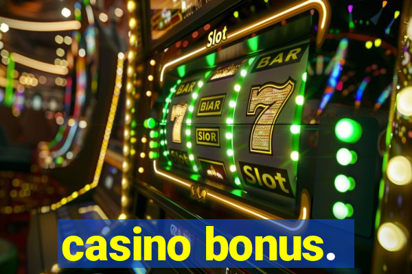 casino bonus.