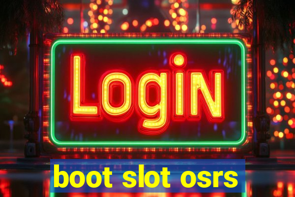 boot slot osrs