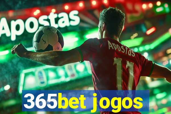 365bet jogos