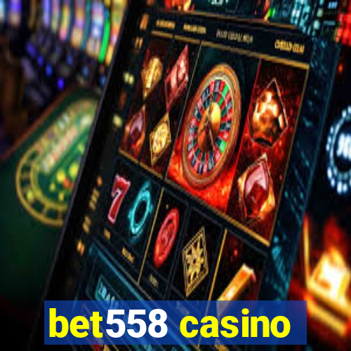 bet558 casino