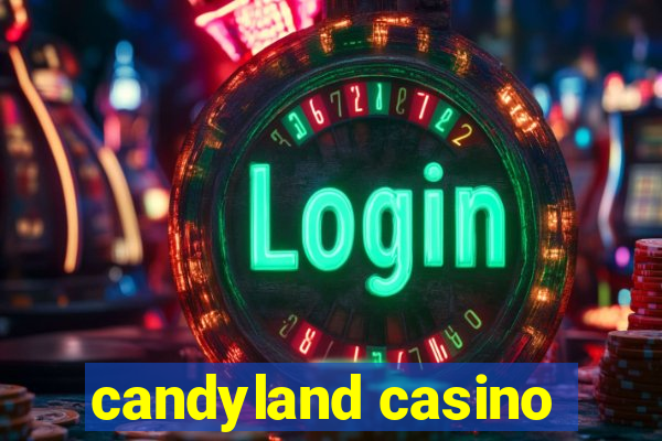 candyland casino