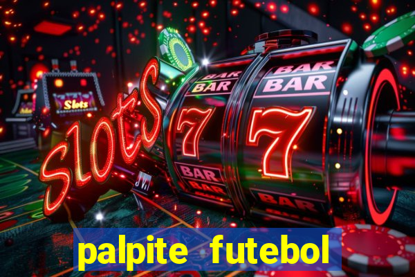 palpite futebol para hoje