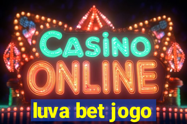 luva bet jogo