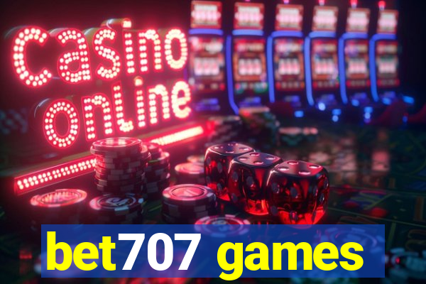 bet707 games