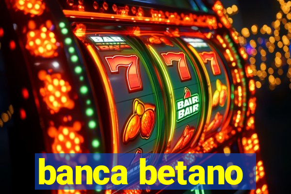 banca betano