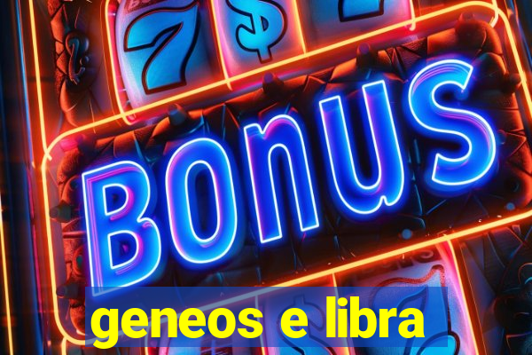 geneos e libra