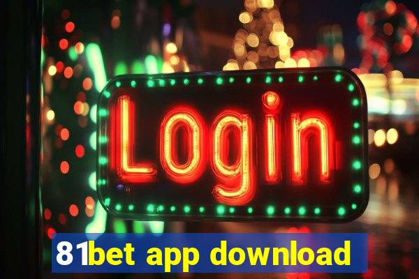 81bet app download