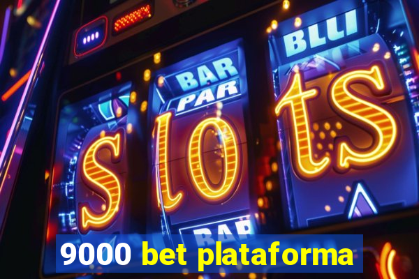 9000 bet plataforma