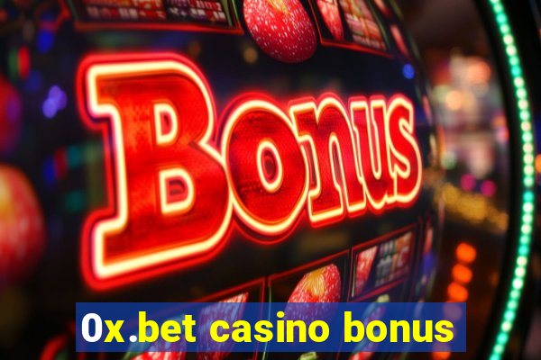 0x.bet casino bonus