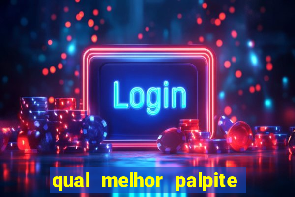 qual melhor palpite para os jogos de hoje