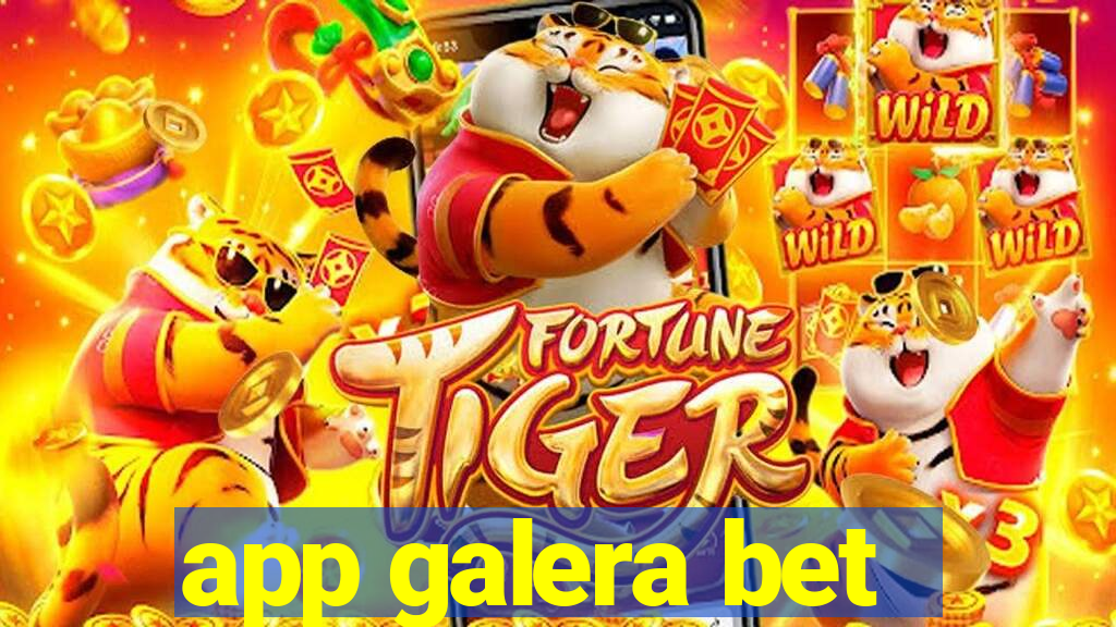 app galera bet