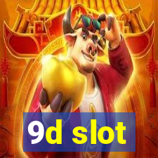 9d slot