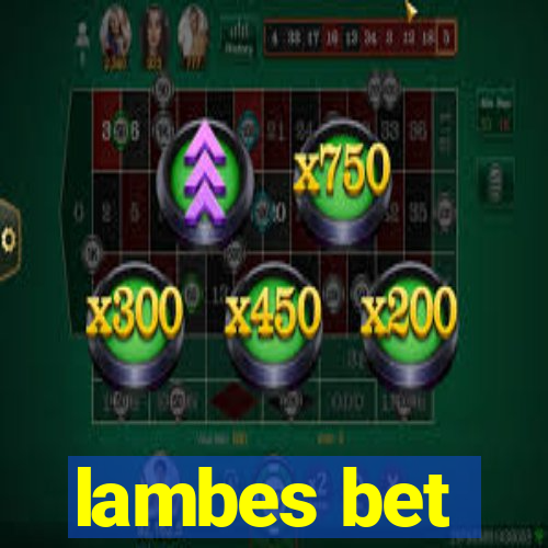 lambes bet