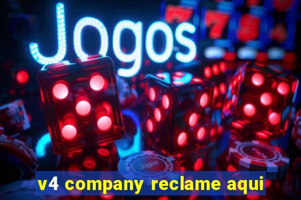 v4 company reclame aqui