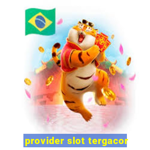 provider slot tergacor