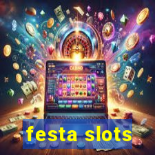 festa slots