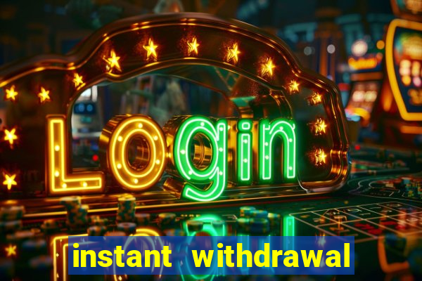 instant withdrawal online casino canada