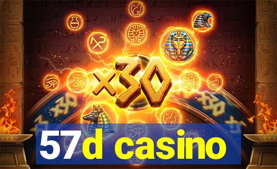 57d casino