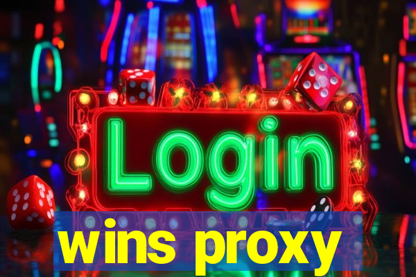 wins proxy