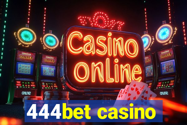 444bet casino