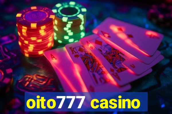 oito777 casino