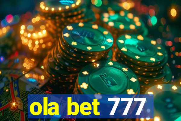 ola bet 777