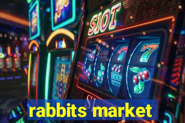 rabbits market