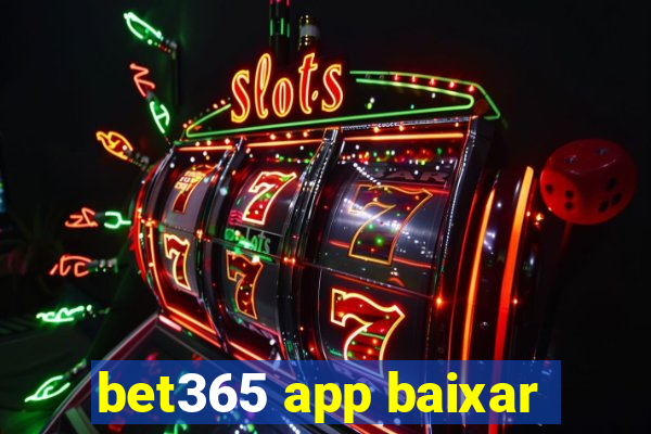 bet365 app baixar