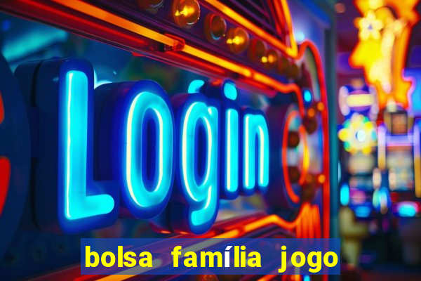 bolsa família jogo do tigrinho