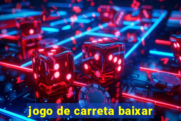 jogo de carreta baixar