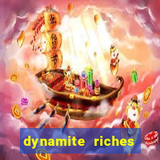 dynamite riches slot demo