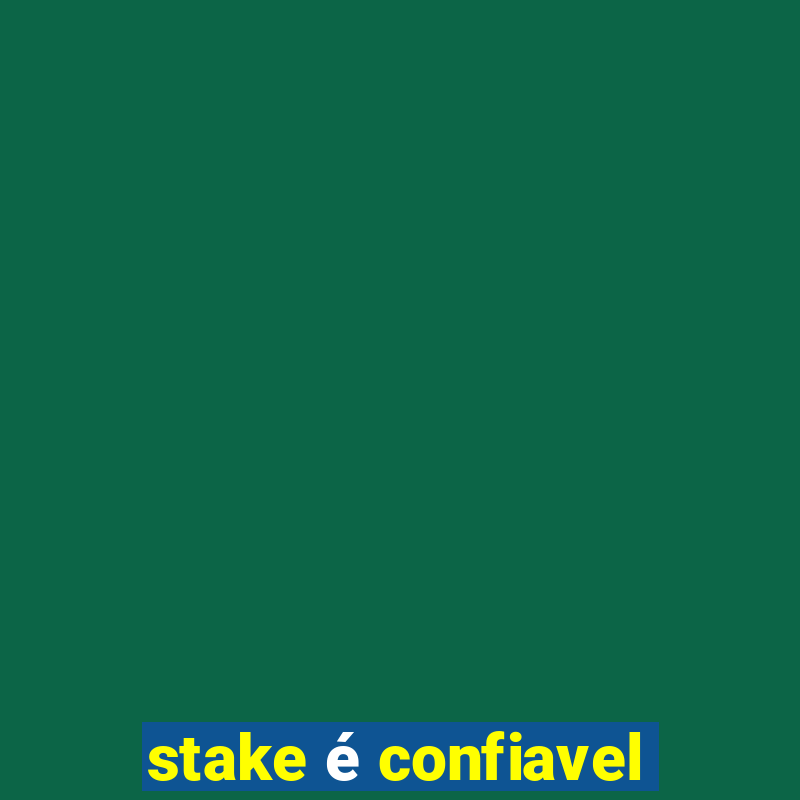 stake é confiavel