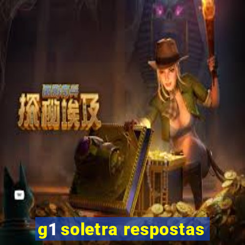 g1 soletra respostas