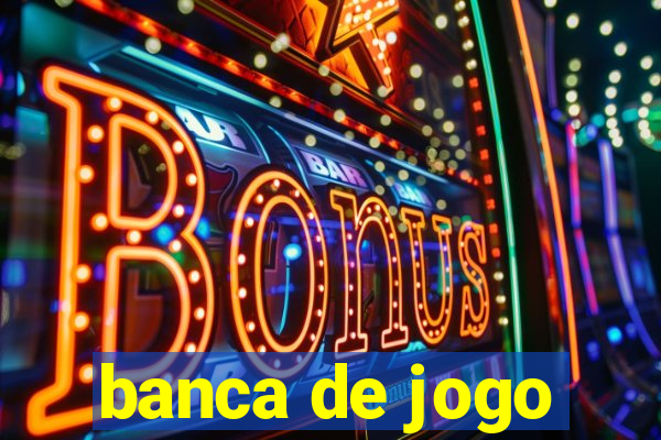 banca de jogo