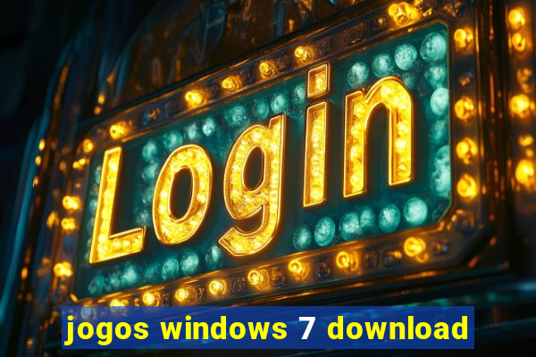 jogos windows 7 download