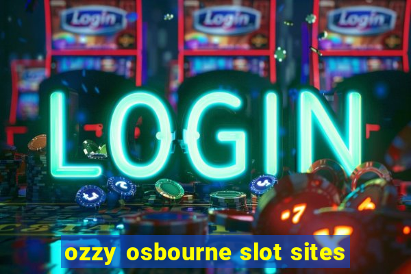 ozzy osbourne slot sites