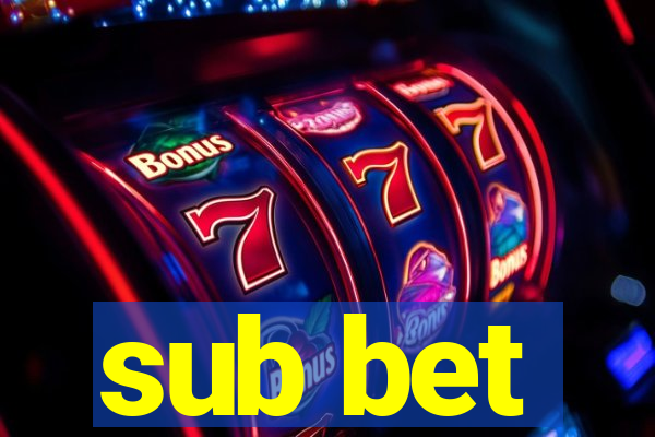 sub bet