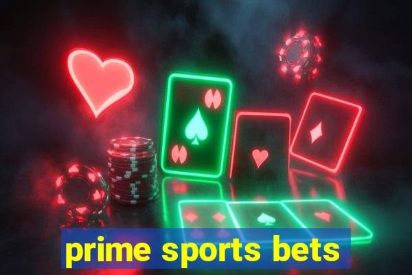 prime sports bets