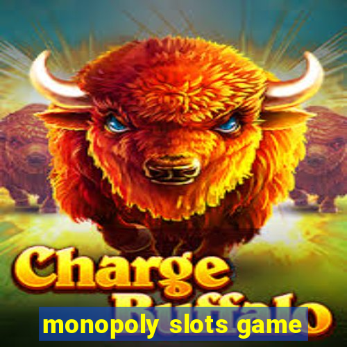 monopoly slots game