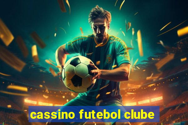 cassino futebol clube