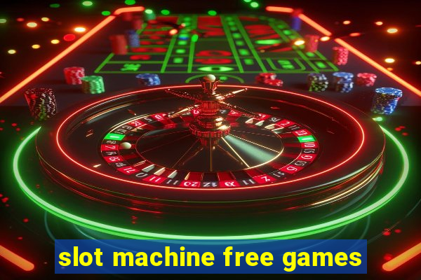 slot machine free games