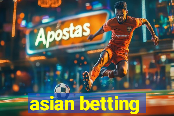 asian betting