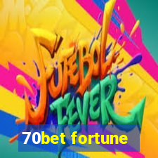 70bet fortune