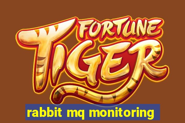 rabbit mq monitoring