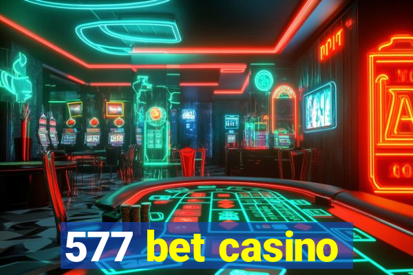 577 bet casino