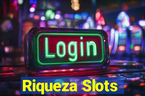 Riqueza Slots