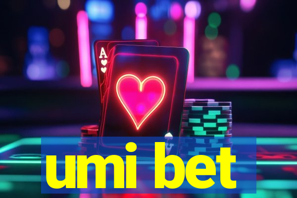 umi bet