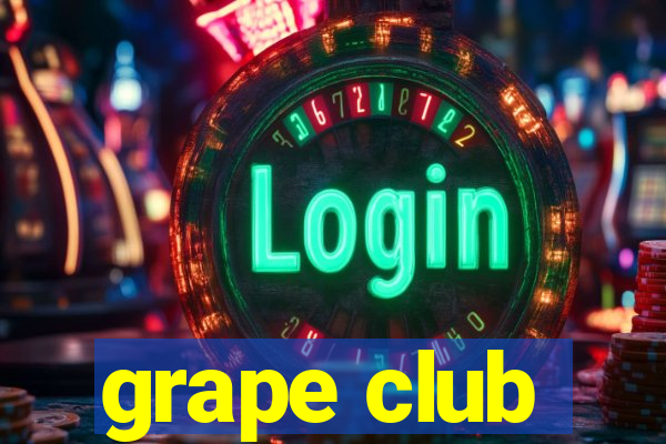 grape club