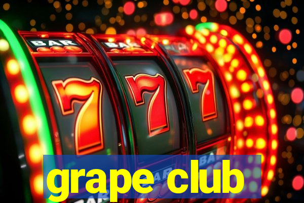 grape club